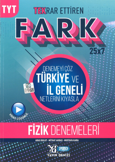 TYT Fizik Fark 25 x 7 Tekrar Ettiren Denemeleri Fotokopi GO - Tüm Sınavlarda Daha İleriye