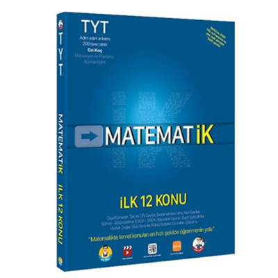 TYT MatematİK İlk 12 Konu Soru Bankası Fotokopi GO - Tüm Sınavlarda Daha İleriye