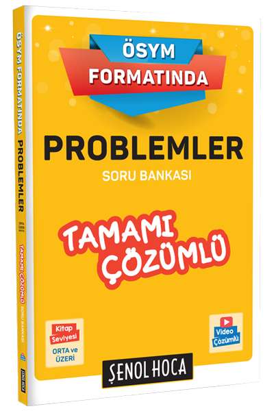 ÖSYM Formatında Problemler Tamamı Çözümlü Soru Bankası Şenol Hoca Fotokopi GO - Tüm Sınavlarda Daha İleriye