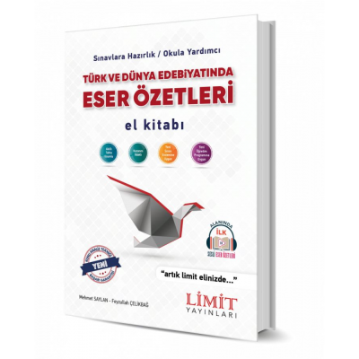 Türk ve Dünya Edebiyatında Eser Özetleri El Kitabı Limit Yayınları Fotokopi GO - Tüm Sınavlarda Daha İleriye