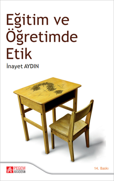 Eğitim ve Öğretimde Etik Pegem Yayınları Fotokopi GO - Tüm Sınavlarda Daha İleriye