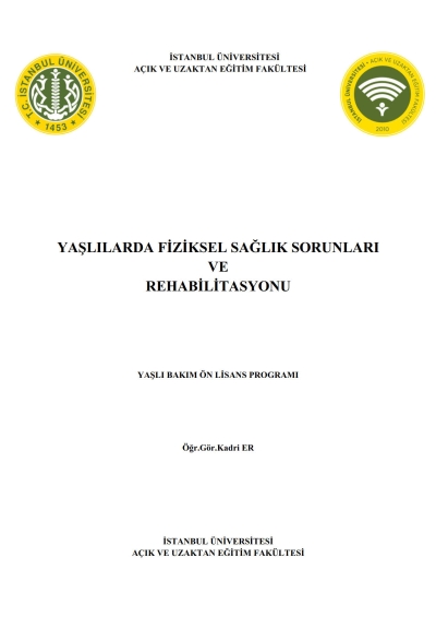 Yaşlılarda Fiziksel Sağlık Sorunları ve Rehabilitasyon Fotokopi GO - Tüm Sınavlarda Daha İleriye