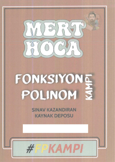 Mert Hoca Fonksiyon Polimon Kampı Fotokopi GO - Tüm Sınavlarda Daha İleriye