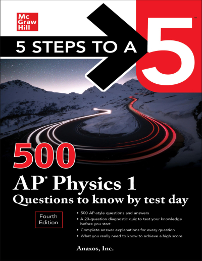 5 Steps to a 5: 500 AP Physics 1 Questions to Know by Test Day Fotokopi GO - Tüm Sınavlarda Daha İleriye
