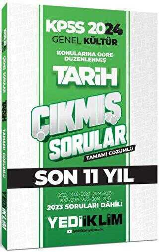 2024 KPSS Genel Kültür Lisans Tarih Konularına Göre Tamamı Çözümlü Çıkmış Sorular Yediiklim Yayınları (2013-2023) Fotokopi GO - Tüm Sınavlarda Daha İleriye