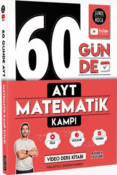 Şenol Hoca 60 Günde AYT Matematik Kampı Fotokopi GO - Tüm Sınavlarda Daha İleriye