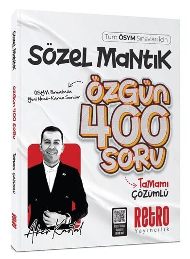 2026 Tüm ÖSYM Sınavları için Sözel Mantık Özgün 400 Soru Bankası Aker Kartal Retro Yayıncılık Fotokopi GO - Tüm Sınavlarda Daha İleriye