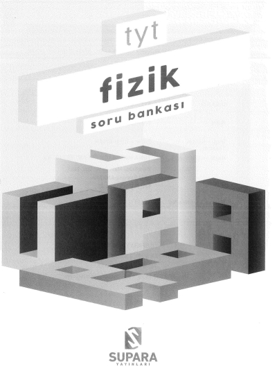 TYT FİZİK SORU BANKASI Fotokopi GO - Tüm Sınavlarda Daha İleriye
