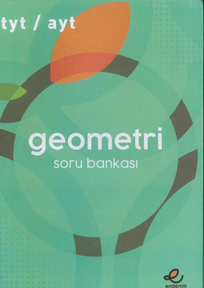 TYT-AYT GEOMETRİ SORU BANKASI Fotokopi GO - Tüm Sınavlarda Daha İleriye