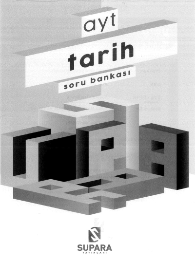 AYT TARİH SORU BANKASI Fotokopi GO - Tüm Sınavlarda Daha İleriye