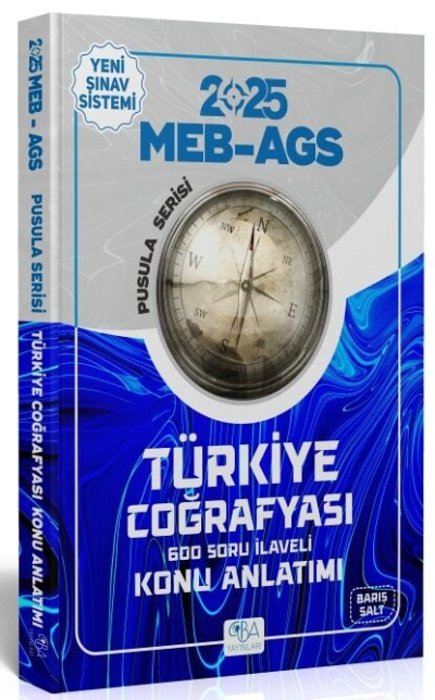 2025 MEB-AGS Türkiye Coğrafyası Konu Anlatımı Pusula Serisi Barış Salt CBA Yayınları Fotokopi GO - Tüm Sınavlarda Daha İleriye