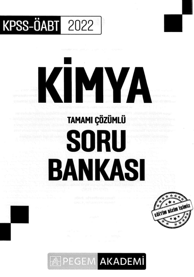 KİMYA TAMAMI ÇÖZÜMLÜ SORU BANKASI Fotokopi GO - Tüm Sınavlarda Daha İleriye