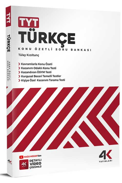 TYT Türkçe Konu Özetli Soru Bankası 4K Yayınları Fotokopi GO - Tüm Sınavlarda Daha İleriye