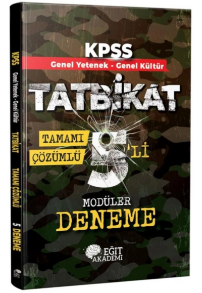TATBİKAT 5'Lİ MODÜLER DENEME TAMAMI ÇÖZÜMLÜ (GY-GK) Fotokopi GO - Tüm Sınavlarda Daha İleriye