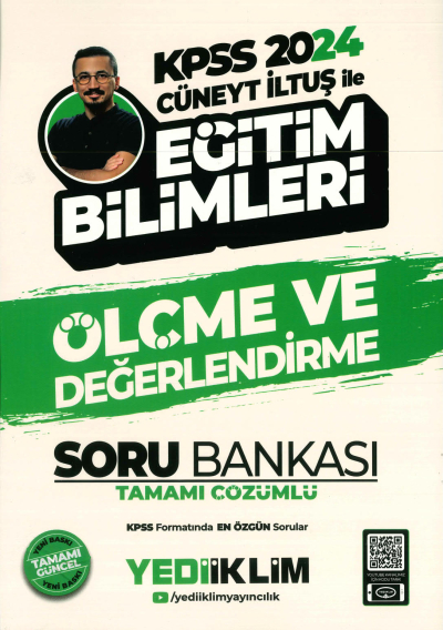 ÖLÇME VE DEĞERLENDİRME TAMAMI ÇÖZÜMLÜ SORU BANKASI (CÜNEYT İLTUŞ) Fotokopi GO - Tüm Sınavlarda Daha İleriye