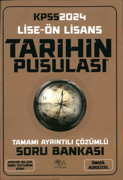 TARİHİN PUSULASI SORU BANKASI ÇÖZÜMLÜ İSMAİL ADIGÜZEL Fotokopi GO - Tüm Sınavlarda Daha İleriye