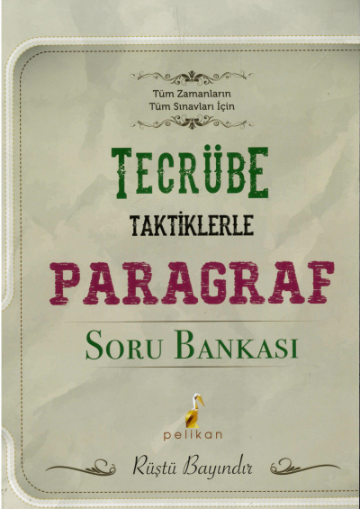 TECRÜBE TAKTİKLERLE PARAGRAF SORU BANKASI Fotokopi GO - Tüm Sınavlarda Daha İleriye
