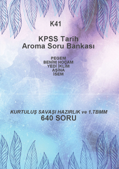 KURTULUŞ SAVAŞI HAZIRLIK VE 1. TBMM --640 SORU-- Fotokopi GO - Tüm Sınavlarda Daha İleriye