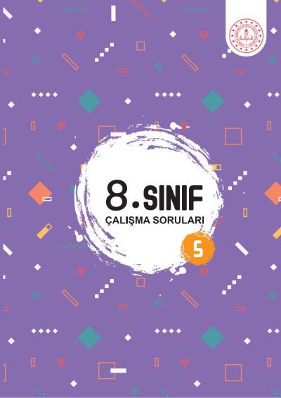 8. Sınıf Çalışma Soruları 5. Kitap Fotokopi GO - Tüm Sınavlarda Daha İleriye