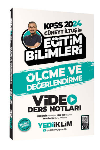 Kpss 2024 Cüneyt İltuş ile Ölçme Ve Değerlendirme Video Ders Notları Yediiklim Yayınları Fotokopi GO - Tüm Sınavlarda Daha İleriye