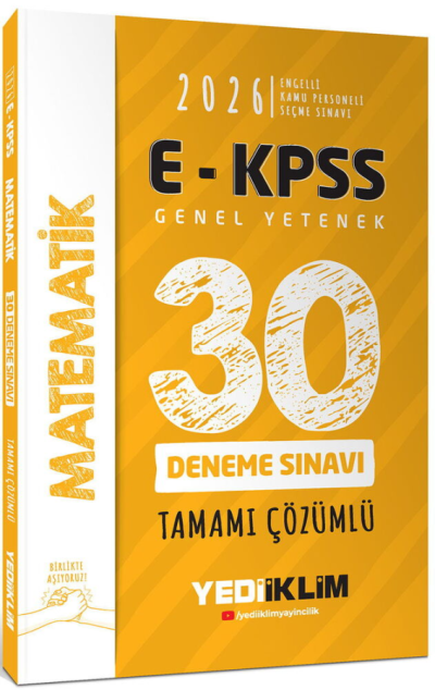 2026 E-KPSS Tüm Adaylar İçin Genel Yetenek Matematik Tamamı Çözümlü 30 Deneme Sınavı Yediiklim Yayınları Fotokopi GO - Tüm Sınavlarda Daha İleriye
