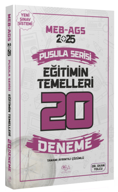 2025 MEB-AGS Eğitimin Temelleri 20 Deneme Çözümlü Pusula Serisi CBA Yayınları