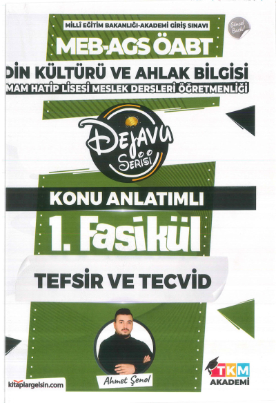 2025 Din Kültürü ve Ahlak Bilgisi İmam Hatip Lisesi Meslek Dersleri Öğretmenliği Dejavu Serisi Konu Anlatımlı Set 11 Fasikül Ahmet Şenol TKM Akademi Fotokopi GO - Tüm Sınavlarda Daha İleriye