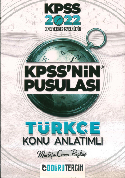 KPSS nin PUSULASI TÜRKÇE KONU ANLATIMI Fotokopi GO - Tüm Sınavlarda Daha İleriye