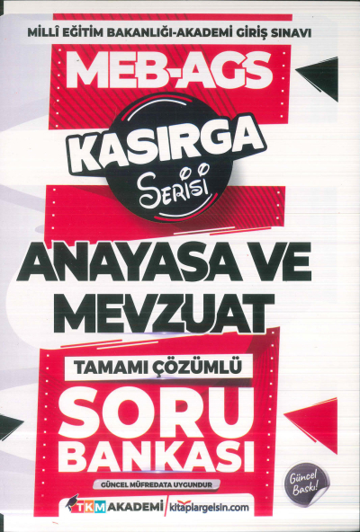 2025 MEB-AGS Anayasa ve Mevzuat Kasırga Soru Bankası Çözümlü TKM Akademi Fotokopi GO - Tüm Sınavlarda Daha İleriye