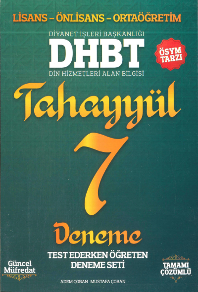 DHBT TAHAYYÜL 7 DENEME ÇÖZÜMLÜ Fotokopi GO - Tüm Sınavlarda Daha İleriye