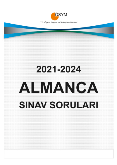 YDT ALMANCA ÇIKMIŞ SINAV SORULARI (2021-2024) Fotokopi GO - Tüm Sınavlarda Daha İleriye
