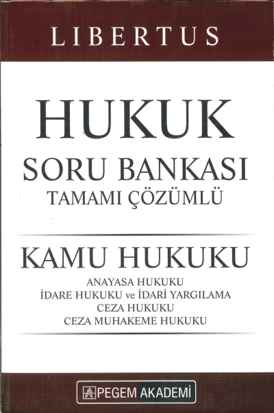LİBERTUS HUKUK SORU BANKASI TAMAMI ÇÖZÜMLÜ Fotokopi GO - Tüm Sınavlarda Daha İleriye