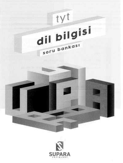 TYT DİL BİLGİSİ SORU BANKASI Fotokopi GO - Tüm Sınavlarda Daha İleriye