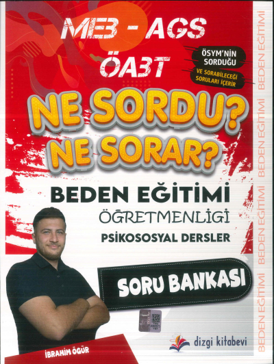 2025 ÖABT MEB-AGS Beden Eğitimi Öğretmenliği Psikososyal Dersler Ne Sordu Ne Sorar Soru Bankası Dizgi Kitap Yayınları Fotokopi GO - Tüm Sınavlarda Daha İleriye