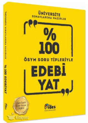 Üniversite Sınavlarına Hazırlık Yüzde 100 Edebiyat ÖSYM Soru Tipleriyle Fides Yayınları Fotokopi GO - Tüm Sınavlarda Daha İleriye