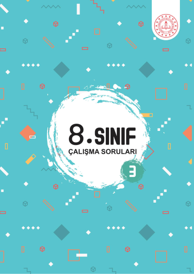 8. Sınıf Çalışma Soruları 3. Kitap Fotokopi GO - Tüm Sınavlarda Daha İleriye