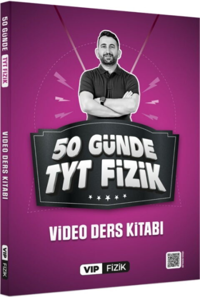 50 Günde TYT Fizik Kampı Video Ders Kitabı Vip Fizik Yayınları Fotokopi GO - Tüm Sınavlarda Daha İleriye