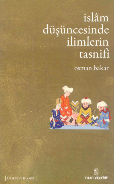 İslam Düşüncesinde İlimlerin Tasnifi İnsan Yayınları Fotokopi GO - Tüm Sınavlarda Daha İleriye