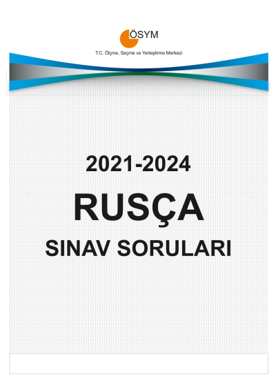 YDT RUSÇA ÇIKMIŞ SINAV SORULARI (2021-2024) Fotokopi GO - Tüm Sınavlarda Daha İleriye