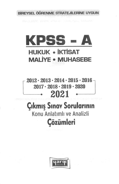 HUKUK İKTİSAT MALİYE MUHASEBE ÇIKMIŞ SORULAR 2012-2021 Fotokopi GO - Tüm Sınavlarda Daha İleriye