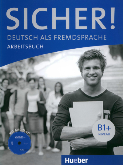 SICHER! B1+ ARBEITSBUCH Fotokopi GO - Tüm Sınavlarda Daha İleriye