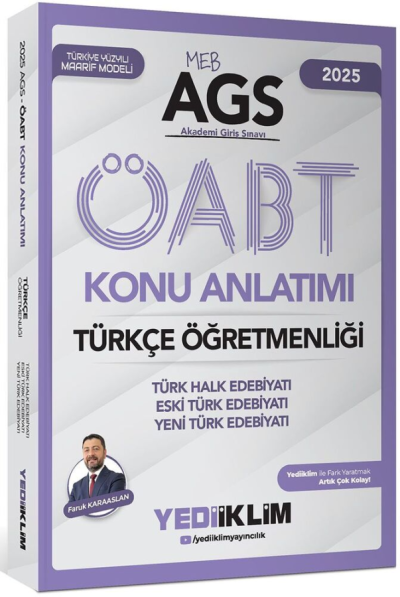 2025 MEB-AGS ÖABT Türkçe Öğretmenliği Türk Halk Edebiyatı Eski Türk Edebiyatı Yeni Türk Edebiyatı Konu Anlatımı Yediiklim Yayınları