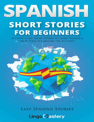 Spanish Short Stories For Beginners Fotokopi GO - Tüm Sınavlarda Daha İleriye