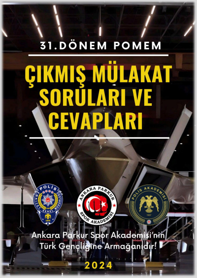 31. Dönem POMEM Çıkmış Mülakat Soruları ve Cevapları Fotokopi GO - Tüm Sınavlarda Daha İleriye
