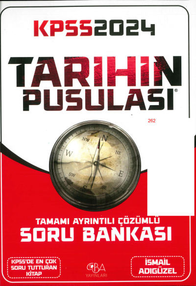TARİHİN PUSULASI TAMAMI AYRINTILI ÇÖZÜMLÜ SORU BANKASI (İSMAİL ADIGÜZEL) Fotokopi GO - Tüm Sınavlarda Daha İleriye