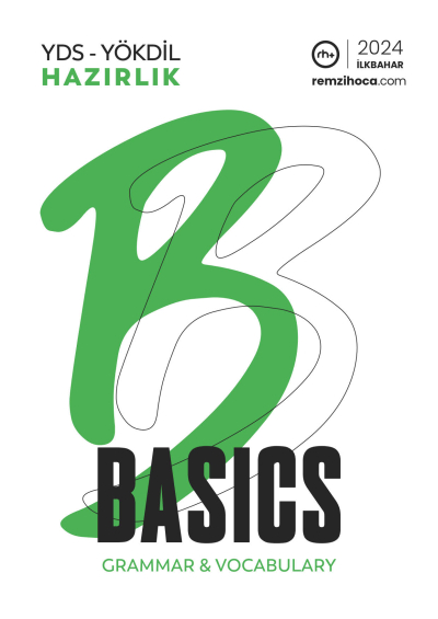 YDS-YÖKDİL HAZIRLIK BASICS GRAMMAR & VOCABULARY REMZİ HOCA Fotokopi GO - Tüm Sınavlarda Daha İleriye