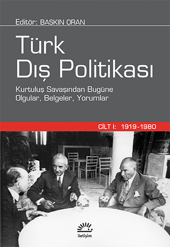Türk Dış Politikası - Cilt 1: 1919-1980 Baskın Oran Fotokopi GO - Tüm Sınavlarda Daha İleriye