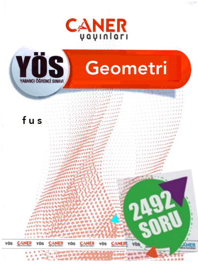 YÖS Geometri 2492 Soru Bankası Caner Yayınları Fotokopi GO - Tüm Sınavlarda Daha İleriye