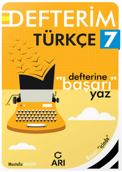 7. Sınıf Türkçe Defterim Arı Yayıncılık Fotokopi GO - Tüm Sınavlarda Daha İleriye
