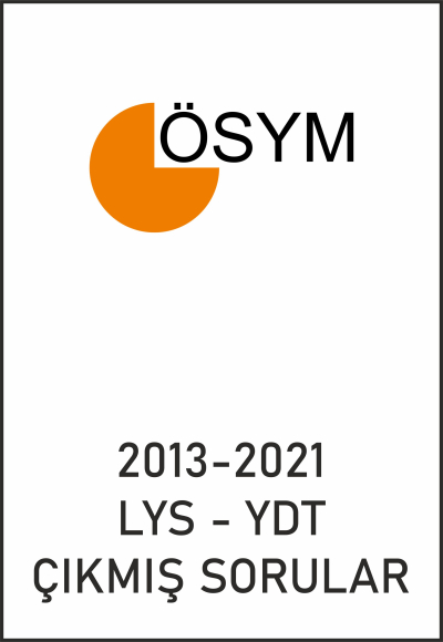 LYS-YDT Tüm Çıkmış Sorular (2013-2021) Fotokopi GO - Tüm Sınavlarda Daha İleriye